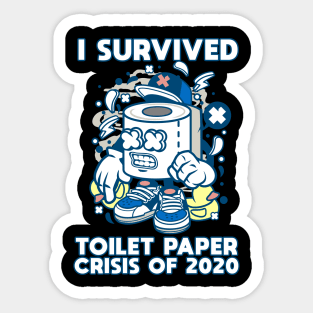 I Survived The Great Toilet Paper Shortage Of 2020 Funny Gift Sticker